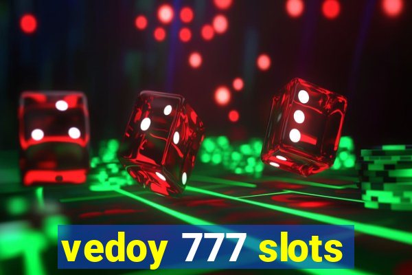 vedoy 777 slots